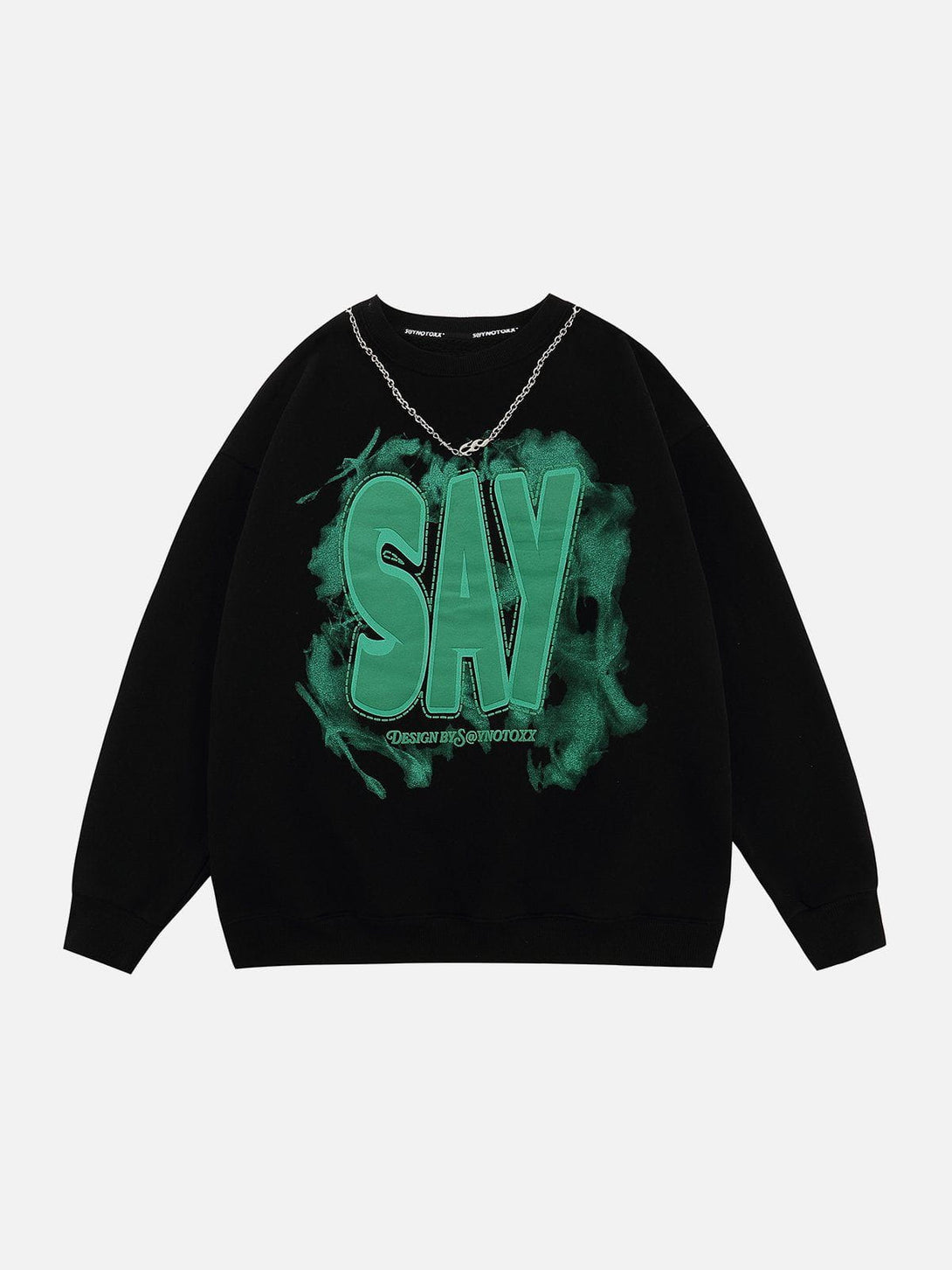 Evapacs - SAY Print Chain Sweatshirt- Streetwear Fashion - evapacs.com